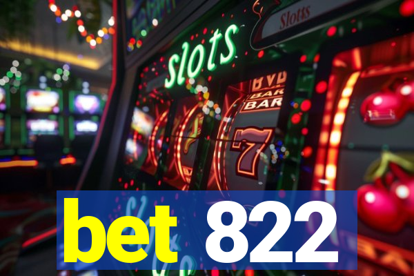 bet 822
